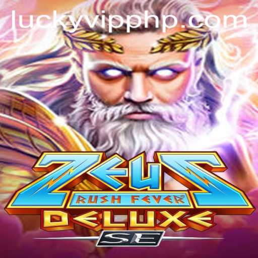 ZeusRushFeverDeluxeSE: An Electrifying Journey with Lucky VIP Features